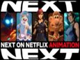 Netflix показал трейлер всех анимационных новинок 2024 года